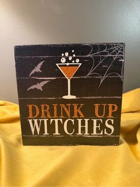 Drink Up Witches Halloween Sign - Black & Orange
